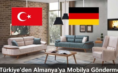 Almanya'ya Mobilya Gönderimi Hakkında Tüm Detaylar